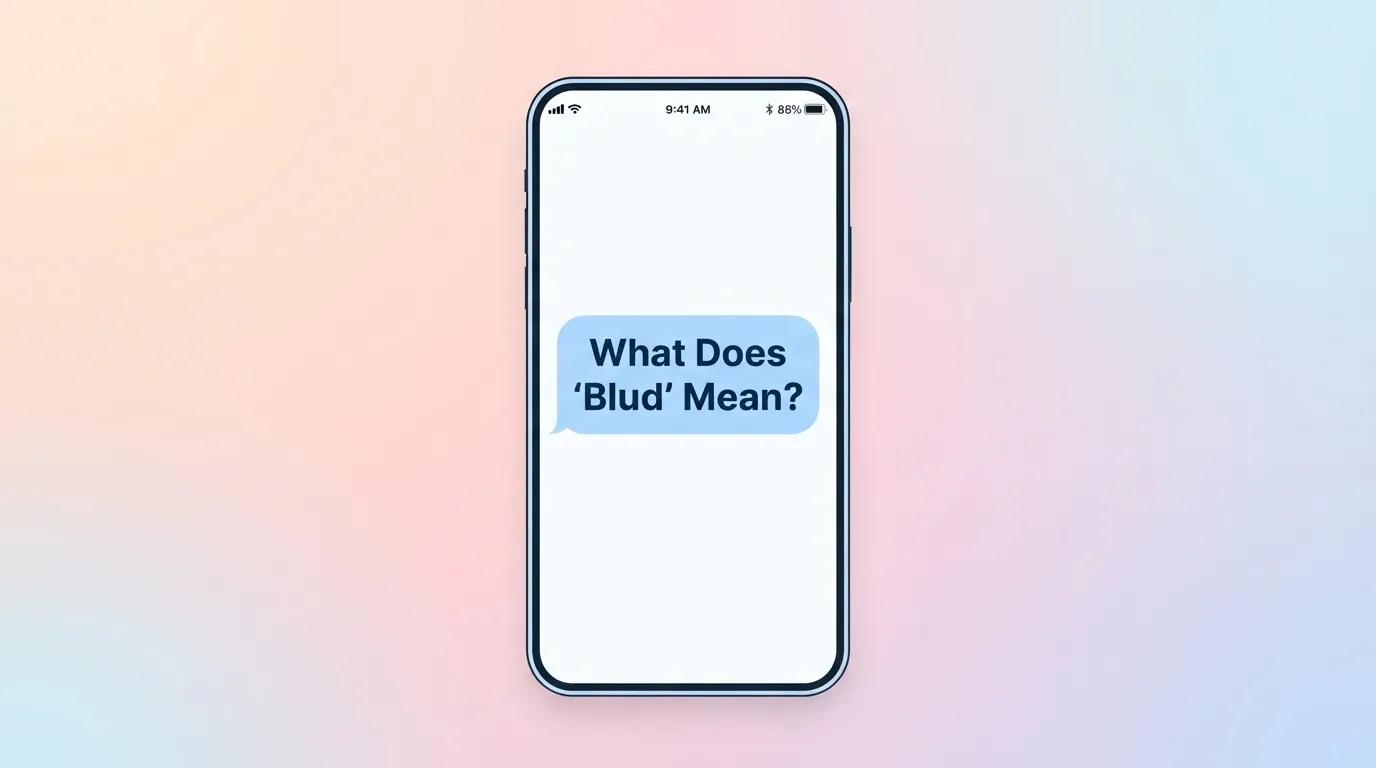 What Does "Blud" Mean?
