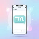TTYL Meaning in Text