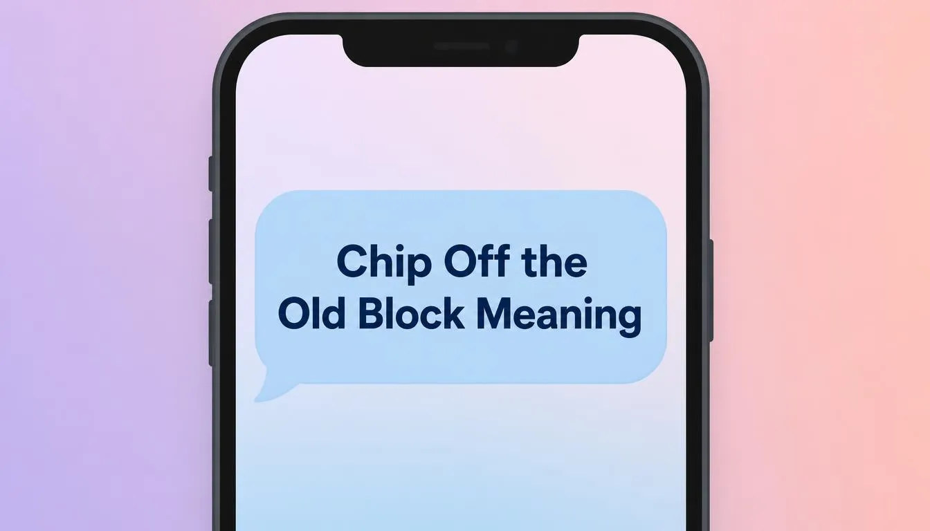 Chip Off the Old Block Meaning